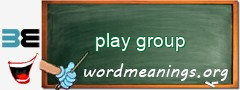 WordMeaning blackboard for play group